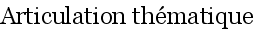 Articulation th�matique